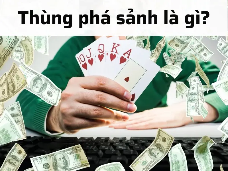 thung pha sanh poker 2